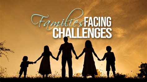 challeges facing families today|Families with challenges: how to help .